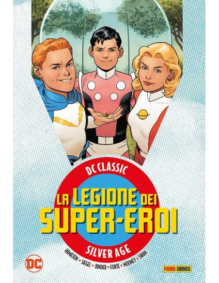 DC CLASSIC LA LEGIONE DEI SUPER-EROI VOL. 1 - DC CLASSIC SILVER AGE