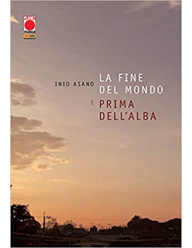LA FINE DEL MONDO E PRIMA DELL`ALBA TERZA RISTAMPA