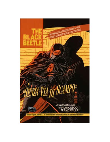 BLACK BEETLE - SENZA VIA D`USCITA - 100% PANINI COMICS