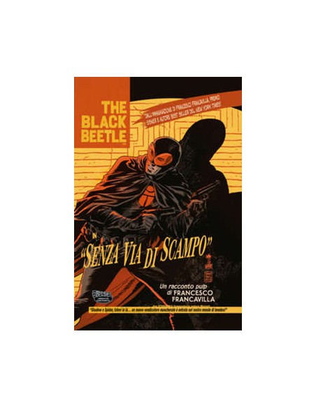 BLACK BEETLE - SENZA VIA D`USCITA - 100% PANINI COMICS