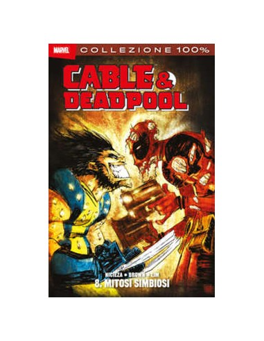 CABLE & DEADPOOL 8  MITOSI SIMBIOSI - 100% MARVEL