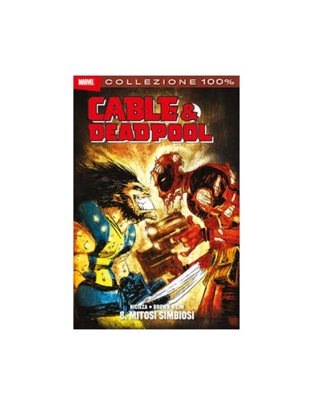 CABLE & DEADPOOL 8  MITOSI SIMBIOSI - 100% MARVEL