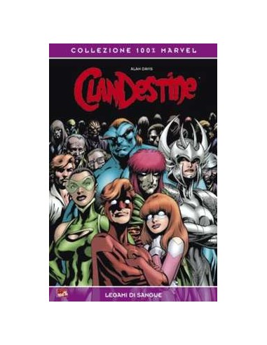 CLANDESTINE LEGAMI DI SANGUE - 100% MARVEL