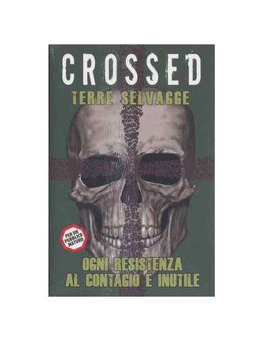 CROSSED 4 - TERRE SELVAGGE - 100% PANINI COMICS