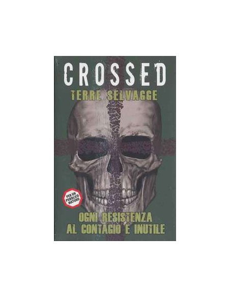CROSSED 4 - TERRE SELVAGGE - 100% PANINI COMICS