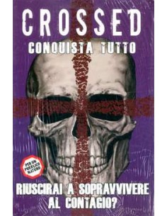 CROSSED 6 - CONQUISTA TUTTO - 100% PANINI COMICS