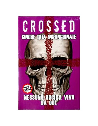 CROSSED 13  CINQUE DITA INSANGUINATE - 100% PANINI COMICS