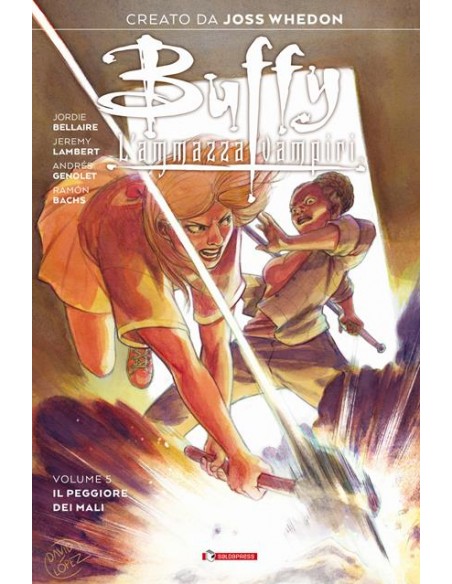 BUFFY L`AMMAZZAVAMPIRI 5 - IL PEGGIORE DEI MALI