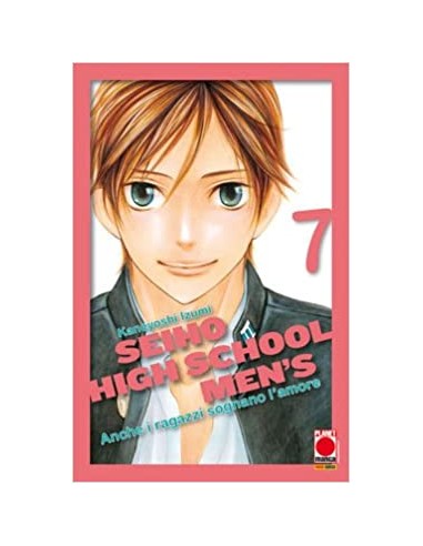 ANCHE I RAGAZZI SOGNANO L`AMORE - SEIHO HIGH SCHOOL MEN`S 7 - MANGA LOVE 114