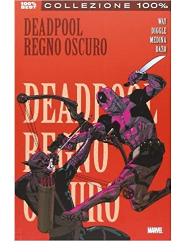 DEADPOOL 2 - REGNO OSCURO - 100% MARVEL BEST
