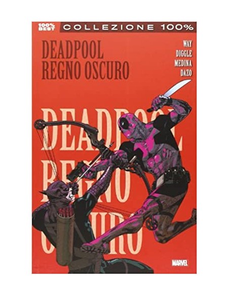 DEADPOOL 2 - REGNO OSCURO - 100% MARVEL BEST