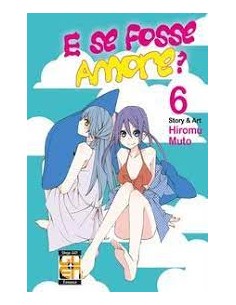 E SE FOSSE AMORE? 6 (di 10) - HANAMI COLLECTION 29