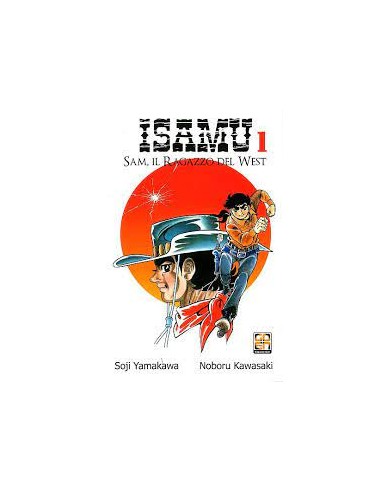 ISAMU - SAM IL RAGAZZO DEL WEST 1 - (DI 12) - DANSEI COLLECTION 17