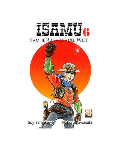 ISAMU - SAM IL RAGAZZO DEL WEST 6 - (DI 12) - DANSEI COLLECTION 28