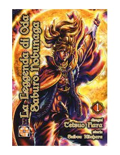 LA LEGGENDA DI ODA SABURO NOBUNAGA 1 - EDICOLA