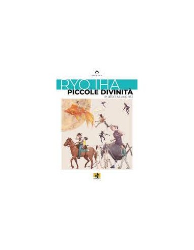 PICCOLE DIVINITA` E ALTRI RACCONTI - KASAOBAKE