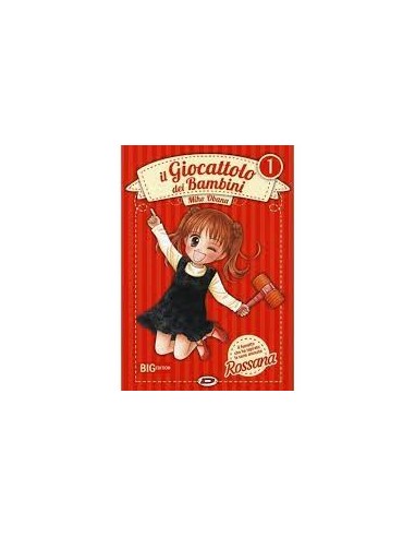 IL GIOCATTOLO DEI BAMBINI ROSSANA 1 - EDIZIONE DEFINITIVA