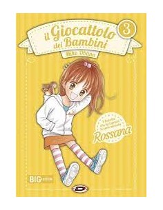 IL GIOCATTOLO DEI BAMBINI ROSSANA 3 - EDIZIONE DEFINITIVA