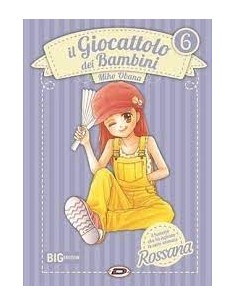IL GIOCATTOLO DEI BAMBINI ROSSANA 6 - EDIZIONE DEFINITIVA