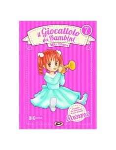 IL GIOCATTOLO DEI BAMBINI ROSSANA 7 - EDIZIONE DEFINITIVA