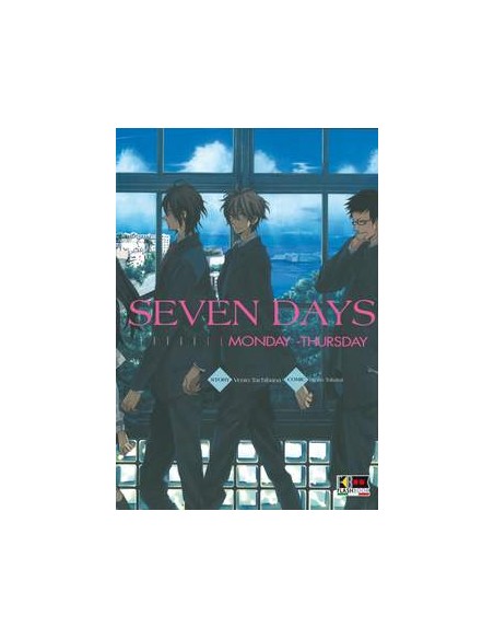 SEVEN DAYS 1 - MONDAY - THURSDAY