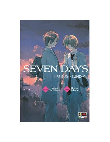 SEVEN DAYS 2 - FRIDAY - SUNDAY