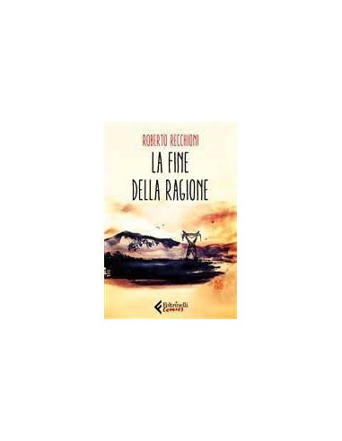LA FINE DELLA RAGIONE