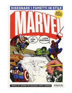 DISEGNARE I FUMETTI IN STILE MARVEL   LA BIBBIA DEI...
