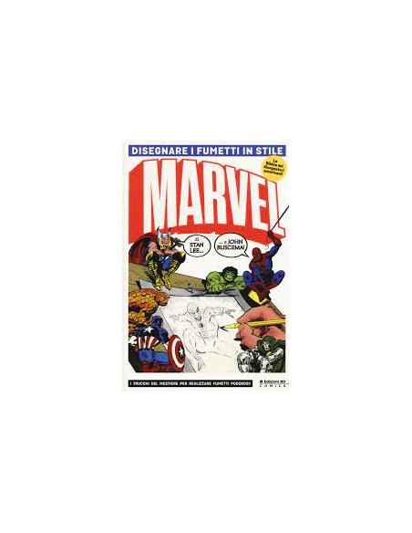 DISEGNARE I FUMETTI IN STILE MARVEL   LA BIBBIA DEI DISEGNATORI AMERICANI