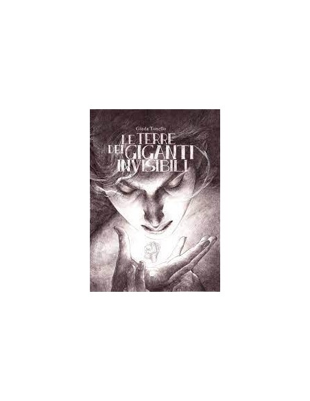 LUCCA PROJECT CONTEST 2018   LE TERRE DEI GIGANTI INVISIBILI - VOLUME UNICO
