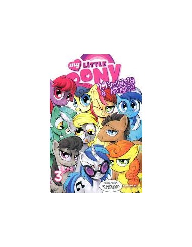 MY LITTLE PONY - L`AMICIZIA E` MAGICA 3