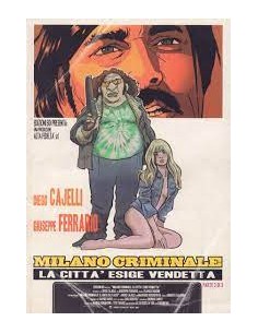 MILANO CRIMINALE 3 LA CITTA` ESIGE VENDETTA 1 - ALTA...