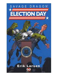 SAVAGE DRAGON STAGIONE III - ELECTION DAY 4