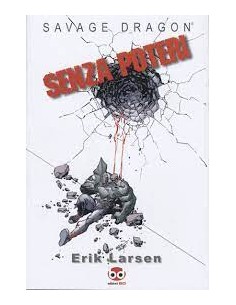 SAVAGE DRAGON STAGIONE III - SENZA POTERI 5