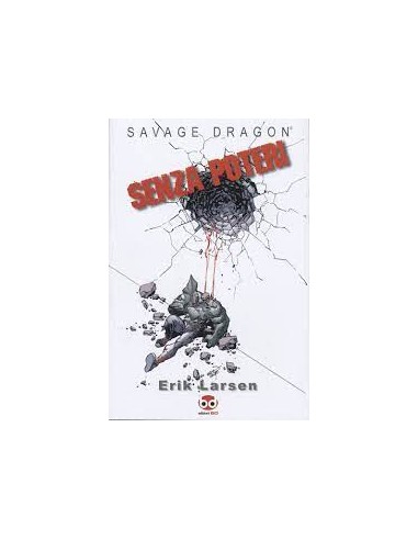 SAVAGE DRAGON STAGIONE III - SENZA POTERI 5