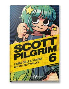 SCOTT PILGRIM A COLORI 6 - L`ORA DELLA VERITA`