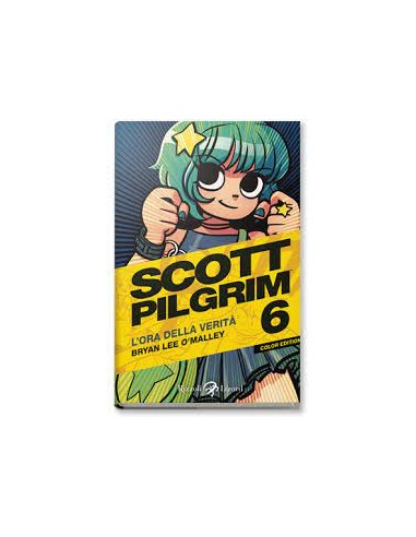 SCOTT PILGRIM A COLORI 6 - L`ORA DELLA VERITA`
