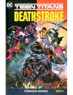 DEATHSTROKE/TEEN TITANS TERMINUS AGENDA - DC COMICS...