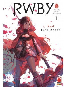 RWBY OFFICIAL MANGA ANTHOLOGY 1 RED LIKE ROSES