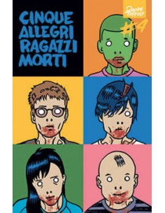 CINQUE ALLEGRI RAGAZZI MORTI 4