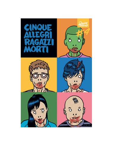 CINQUE ALLEGRI RAGAZZI MORTI 4