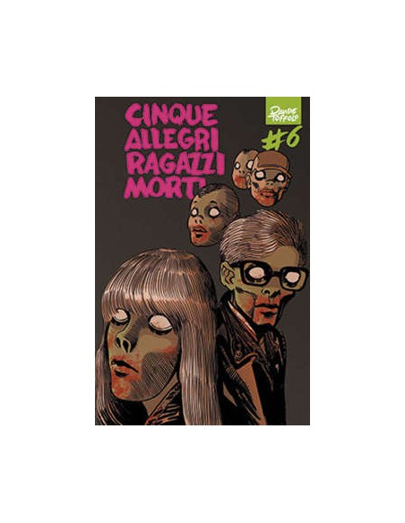 CINQUE ALLEGRI RAGAZZI MORTI 6