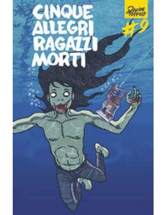 CINQUE ALLEGRI RAGAZZI MORTI 9