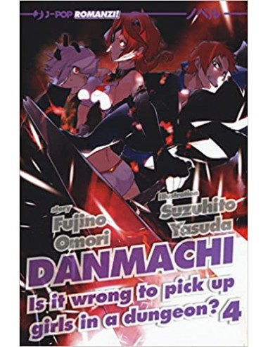 DANMACHI - LIGHT NOVEL 4  DANMACHI NOVELS 4