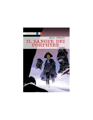 IL SANGUE DEI PORPHYRE 4 (di 6) - AUREACOMIX LINEA BD 66
