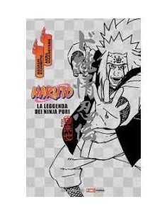 NARUTO LA LEGGENDA DEI NINJA PURI RISTAMPA - ROMANZO