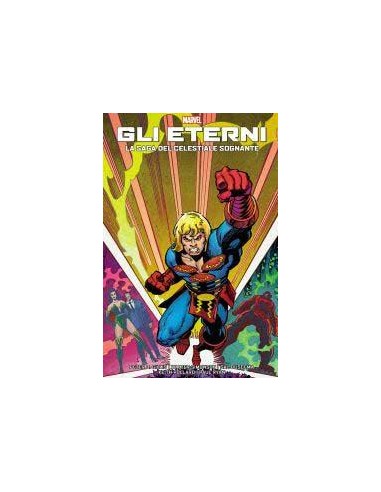 GLI ETERNI LA SAGA DEL CELESTIALE SOGNANTE - MARVEL GEEKS