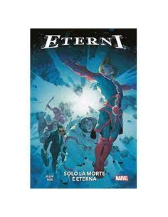 MARVEL ABSOLUTE ETERNI SOLO LA MORTE E` ETERNA