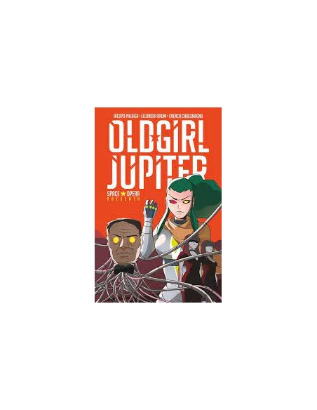 SPACE OPERA OLD GIRL JUPITER