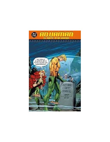 AQUAMAN: LA MORTE DI UN PRINCIPE - CLASSICI DC